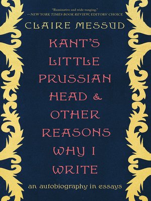 cover image of Kant's Little Prussian Head and Other Reasons Why I Write
